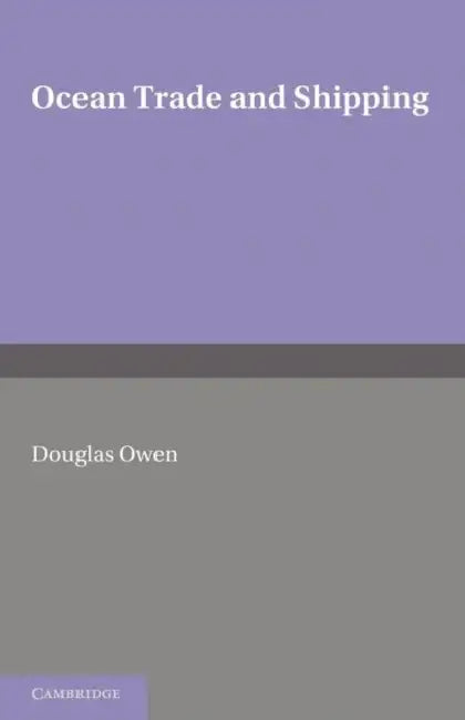 Ocean Trade and Shipping by Douglas Owen