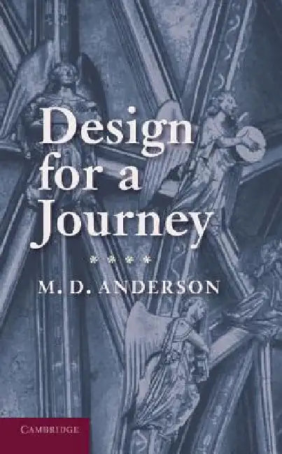 Design for a Journey by M. D. Anderson