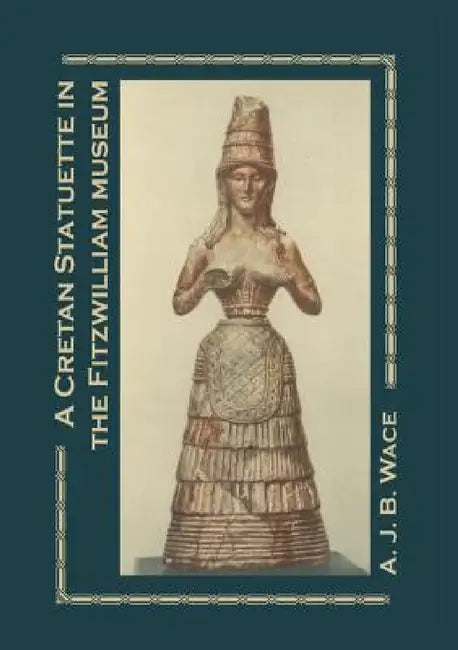 A Cretan Statuette in the Fitzwilliam Museum by A. J. B. Wace
