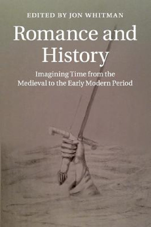 Romance and History by Jon Whitman