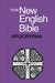 The New English Bible: The Apocrypha by Bible O T Apocrypha English New English