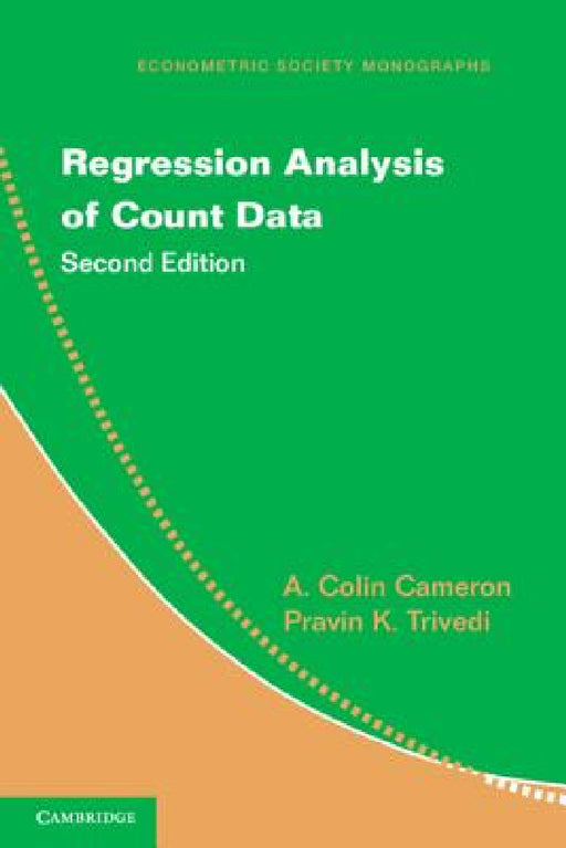 Regression Analysis of Count Data by A. Colin Cameron, Pravin K. Trivedi