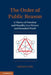 The Order of Public Reason: A Theory of Freedom and Morality in a Diverse and Bounded World by Gerald Gaus