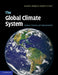The Global Climate System: Patterns, Processes, and Teleconnections by Howard A. Bridgman, John E. Oliver