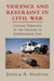 Violence and Restraint in Civil War by Jessica A. Stanton