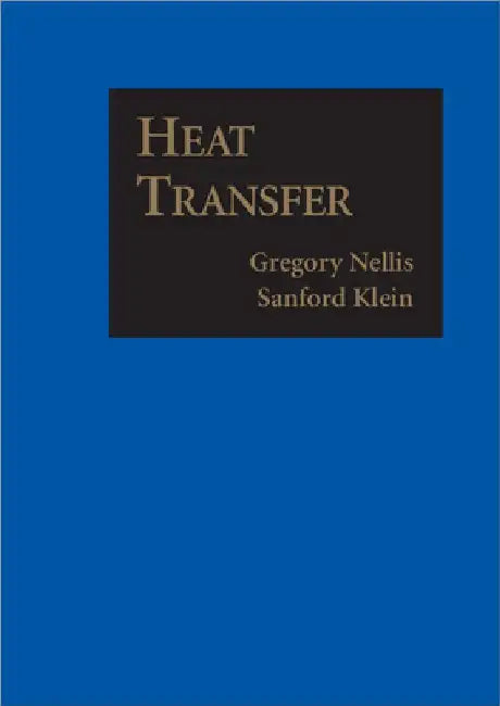 Heat Transfer by Gregory Nellis