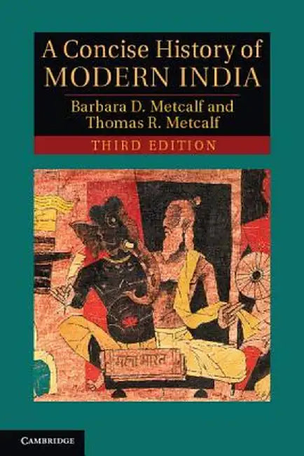 A Concise History of Modern India by Barbara D. Metcalf