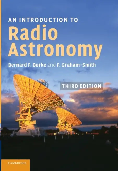 An Introduction to Radio Astronomy by Bernard F. Burke, Francis Graham-Smith