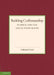 Building Craftsmanship: In Brick and Tile and in Stone Slates by Nathaniel Lloyd