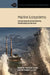 Marine Ecosystems: Human Impacts on Biodiversity, Functioning and Services by Tasman P. Crowe, Christopher L. J. Frid