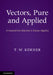 Vectors, Pure and Applied by T. W. Körner