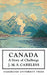 Canada: A Story of Challenge by J. M. S. Careless