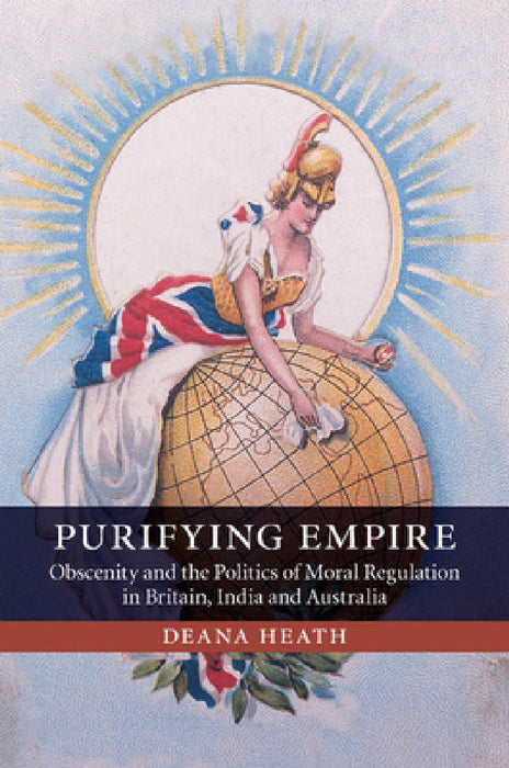 Purifying Empire by Deana Heath