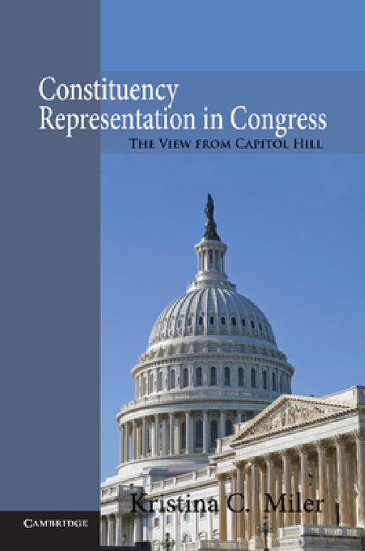 Constituency Representation in Congress by Kristina C. Miler