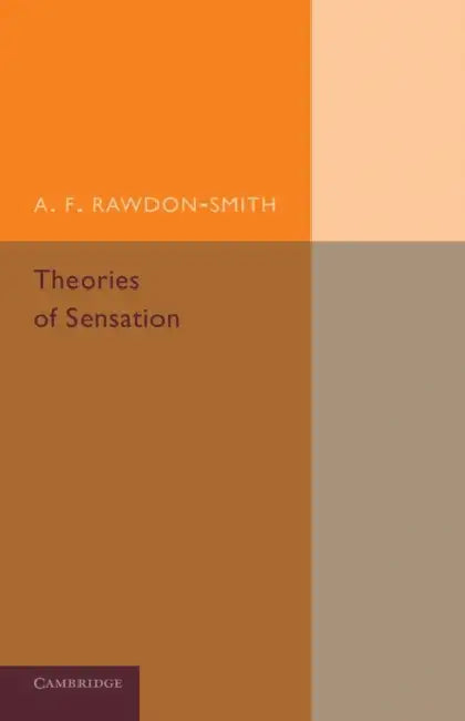 Theories of Sensation by A. F. Rawdon-Smith