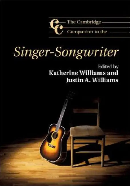 The Cambridge Companion to the Singer-Songwriter by Katherine Williams