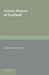A Short History of Scotland by Charles Sanford Terry