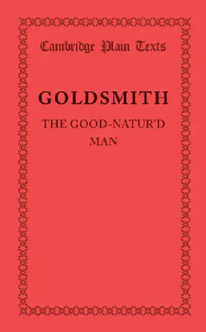 The Good-Natur'd Man by Oliver Goldsmith