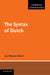 The Syntax of Dutch by Jan-Wouter Zwart