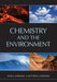Chemistry and the Environment by Sven E. Harnung, Matthew S. Johnson