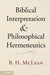 Biblical Interpretation and Philosophical Hermeneutics by B. H. McLean