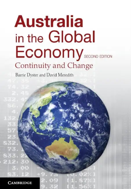 Australia in the Global Economy by David Meredith, Barrie Dyster