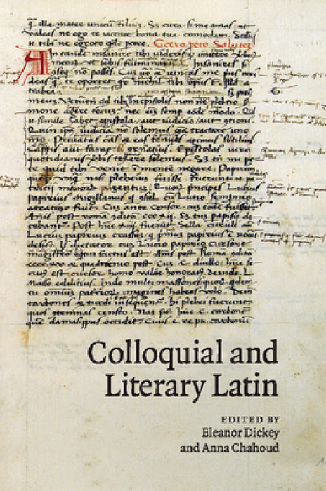 Colloquial and Literary Latin by Eleanor Dickey, Anna Chahoud
