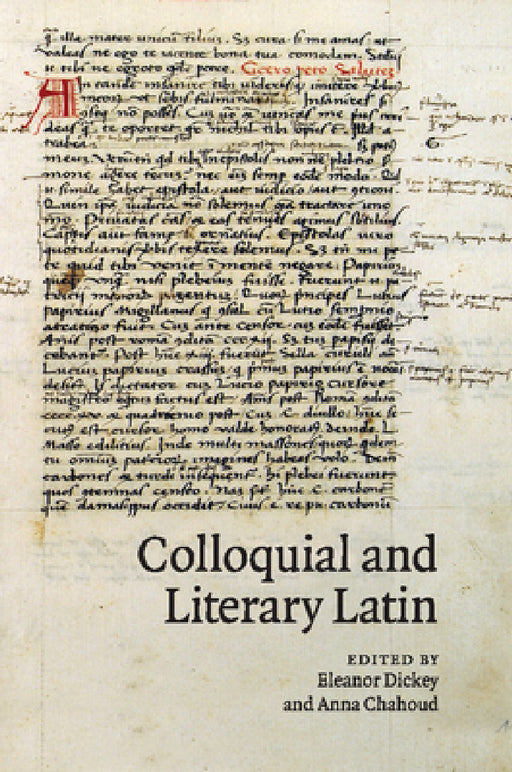 Colloquial and Literary Latin by Eleanor Dickey, Anna Chahoud