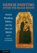 Sienese Painting After the Black Death: Artistic Pluralism, Politics, and the New Art Market by Judith Steinhoff