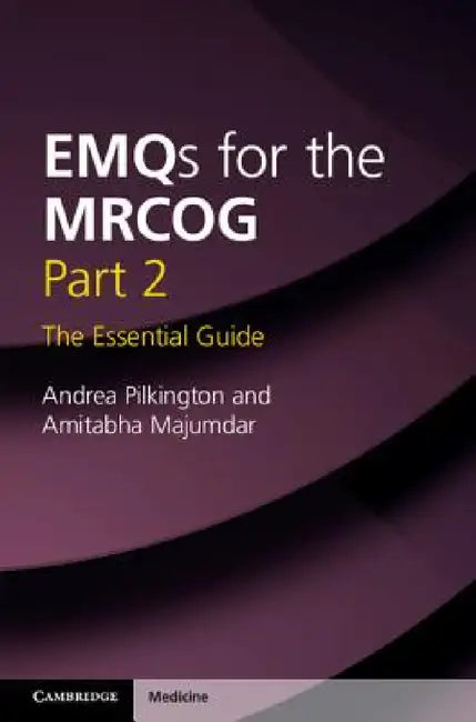 EMQs for the MRCOG Part 2 by Andrea Pilkington, Amitabha Majumdar