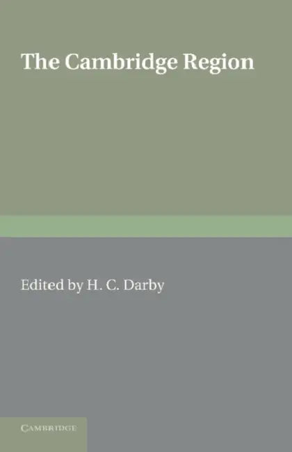 The Cambridge Region by H. C. Darby