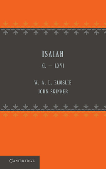 Isaiah 40 66 by W. A. L. Elmslie, John Skinner