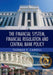 The Financial System, Financial Regulation and Central Bank Policy by Thomas F. Cargill