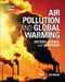 Air Pollution and Global Warming: History, Science, and Solutions by Jacobson, Mark Z.