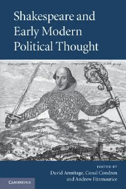 Shakespeare and Early Modern Political Thought by David Armitage, Conal Condren, Andrew Fitzmaurice