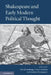 Shakespeare and Early Modern Political Thought by David Armitage, Conal Condren, Andrew Fitzmaurice