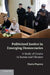 Politicized Justice in Emerging Democracies: A Study of Courts in Russia and Ukraine by Maria Popova