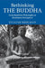 Rethinking the Buddha by Eviatar Shulman