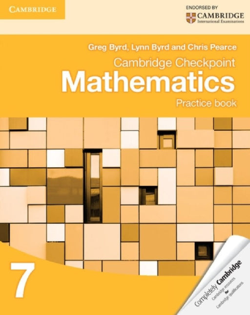 Cambridge Checkpoint Mathematics Practice Book 7  by Greg Byrd
