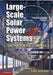 Large-Scale Solar Power Systems: Construction and Economics by Peter Gevorkian