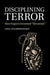 Disciplining Terror: How Experts Invented 'Terrorism' by Lisa Stampnitzky