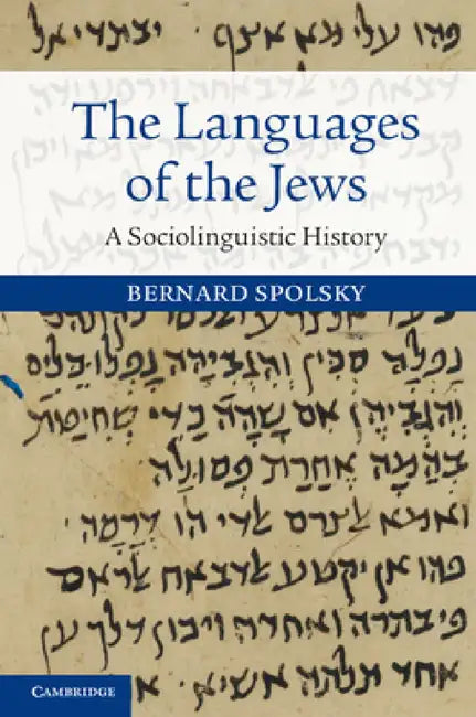 The Languages of the Jews by Bernard Spolsky
