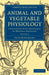Animal and Vegetable Physiology - Volume 2 by Peter Mark Roget
