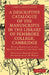 A Descriptive Catalogue of the Manuscripts in the Library of Pembroke College, Cambridge: With a Hand List of the Printed Books to the Year 1500 by Montague Rhodes James, James Montague Rhodes