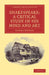 Shakespeare: A Critical Study of His Mind and Art by Edward Dowden