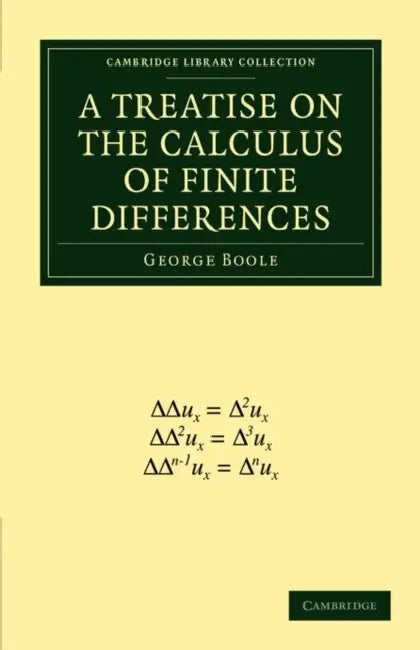 A Treatise on the Calculus of Finite Differences by George Boole