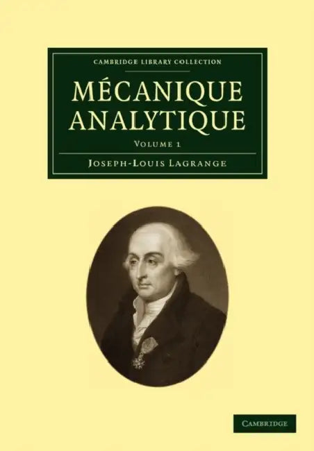 Mecanique Analytique: Volume 1 by Joseph Louis Lagrange