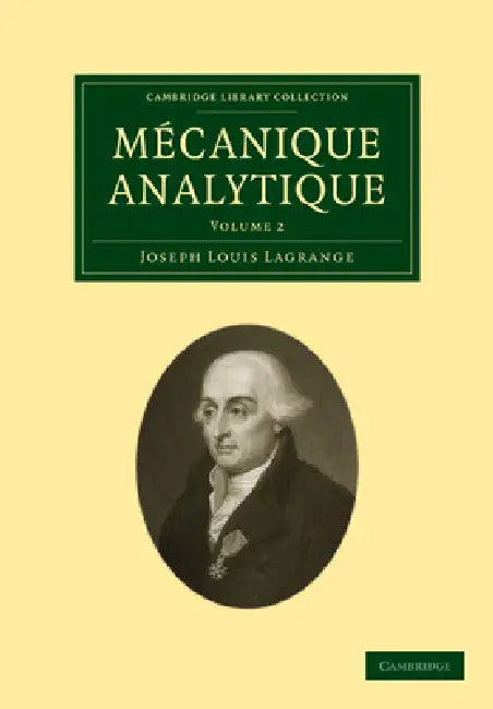 Mecanique analytique: Volume 2 by Joseph Louis Lagrange