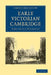Early Victorian Cambridge by Denys Arthur Winstanley