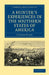 A Hunter's Experiences in the Southern States of America by Captain Flack